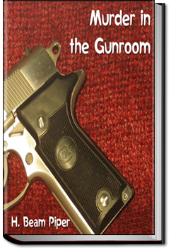 Murder in the Gunroom | H. Beam Piper